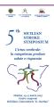 5th Sicilian Stroke Symposium. L’ictus cerebrale: la competenza produce salute e risparmio